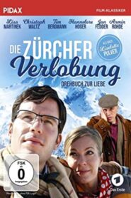 Die Zürcher Verlobung – Drehbuch zur Liebe 2007 on netflix