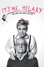 It’s Me, Hilary: The Man Who Drew Eloise 2015 on netflix
