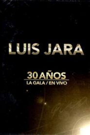 Luis Jara La Gala 30 años 2016 on netflix
