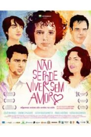 Não Se Pode Viver Sem Amor 2011 on netflix