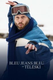 Bleu Jeans Bleu en téléski 2020 on netflix
