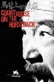 Courthouse on Horseback 2006 on netflix