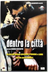 Dentro La Città 2004 on netflix