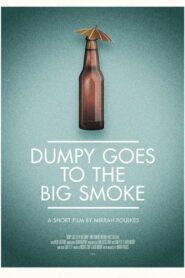 Dumpy Goes to the Big Smoke 2012 on netflix