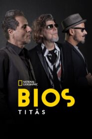 Bios: Titãs 2022 on netflix