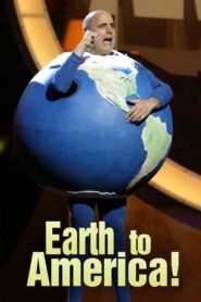 Earth to America 2005 on netflix