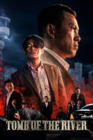 Tomb of the River 2021 on netflix