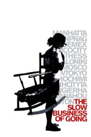The Slow Business of Going 2000 on netflix