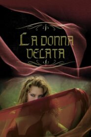 La donna velata 2010 on netflix