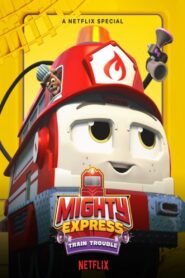 Mighty Express: Train Trouble 2022 on netflix