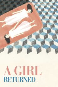 A Girl Returned 2021 on netflix