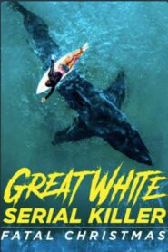 Great White Serial Killer: Fatal Christmas 2022 on netflix