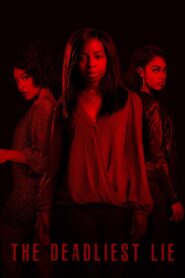 The Deadliest Lie 2021 on netflix