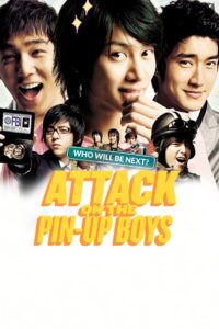 Attack on the Pin-Up Boys 2007 on netflix