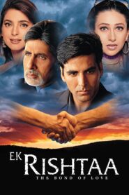 Ek Rishtaa: The Bond of Love 2001 on netflix