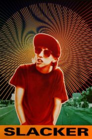 Slacker 1991 on netflix