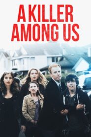 A Killer Among Us 2012 on netflix