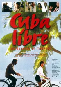 Cuba libre – Velocipedi ai tropici 1997 on netflix