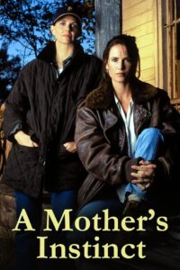 A Mother’s Instinct 1996 on netflix