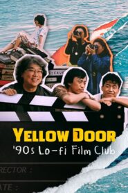 Yellow Door: ’90s Lo-fi Film Club 2023 on netflix
