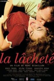 La lacheté 2007 on netflix