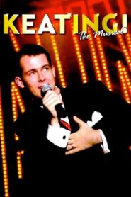 Keating! The Musical 2008 on netflix