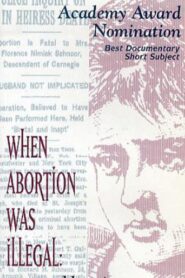 When Abortion Was Illegal: Untold Stories 1992 on netflix