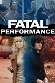 Fatal Performance 2013 on netflix