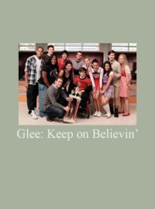 Glee: Keep on Believin’ 2012 on netflix