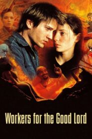 Workers for the Good Lord 2000 on netflix