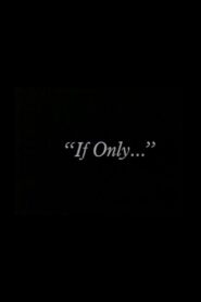 “If Only…” 1980 on netflix