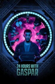 24 Hours with Gaspar 2023 on netflix