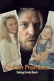 Broken Promises: Taking Emily Back 1993 on netflix