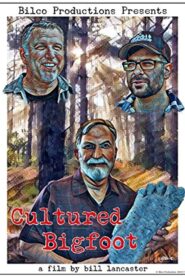 Cultured Bigfoot 2018 on netflix