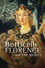 Botticelli, Florence and the Medici 2021 on netflix