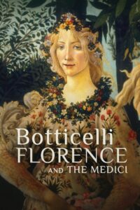 Botticelli, Florence and the Medici 2021 on netflix