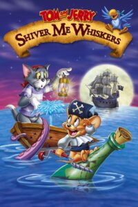 Tom and Jerry: Shiver Me Whiskers 2006 on netflix