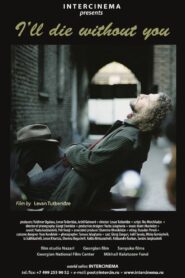 I’ll Die Without You 2010 on netflix