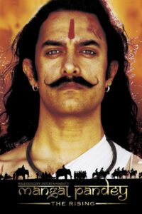 Mangal Pandey – The Rising 2005 on netflix