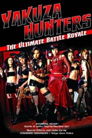 Yakuza-Busting Girls: Final Death-Ride Battle 2010 on netflix