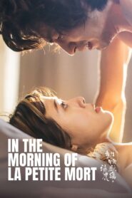 In the Morning of La Petite Mort 2023 on netflix