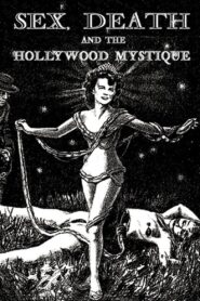 Sex, Death & The Hollywood Mystique 1999 on netflix