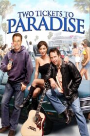 Two Tickets to Paradise 2006 on netflix