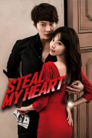 Steal My Heart 2013 on netflix