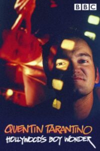 Quentin Tarantino: Hollywood’s Boy Wonder 1994 on netflix