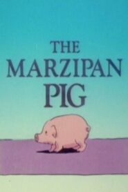 The Marzipan Pig 1990 on netflix