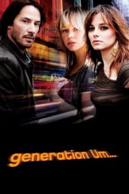 Generation Um… 2012 on netflix