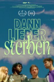 Dann lieber sterben 2023 on netflix