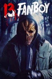 13 Fanboy 2021 on netflix