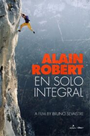Alain Robert en solo integral 1991 on netflix